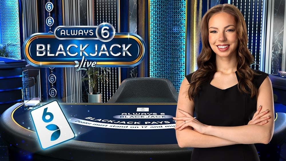 Always 6 Blackjack Live key art with the dealer, the blue table and a 6 card