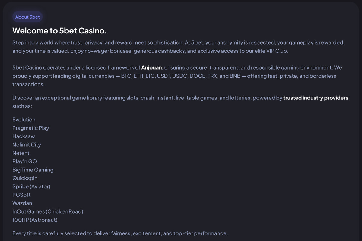 5bet casino's About section saying the site operates under a licensed framework of Anjouan, above its list of game studios